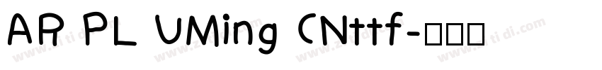 AR PL UMing CNttf字体转换